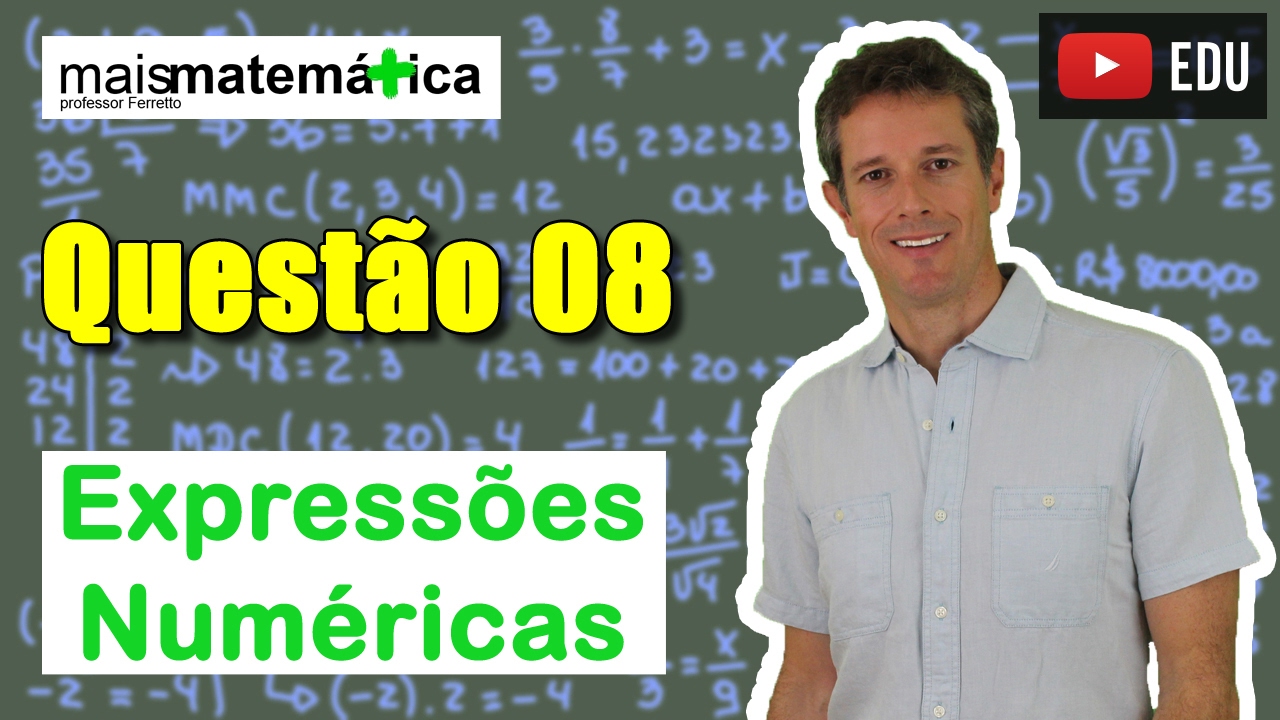 matematica enem formulas Questão 8 - Expressões Numéricas