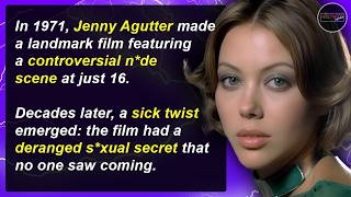 S*x, Innocence & Toxicity - Jenny Agutter's Shocking Fall | Hollywood Mysteries