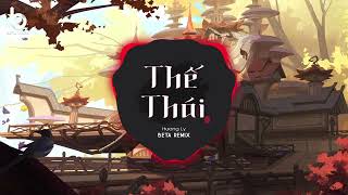 Thế Thái Remix (Hương Ly x Beta Remix) - Trần Gian Bao Nhiêu Lần Thế Thái Bẽ Bàng