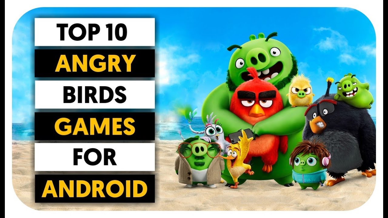 Top 10 Angry Birds games for Android high graphics cartoon games