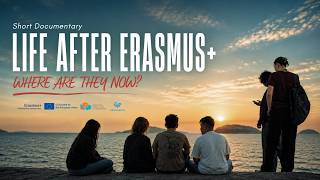 Details LIFE AFTER ERASMUS+: WHERE ARE THEY NOW | Short Documentary Update