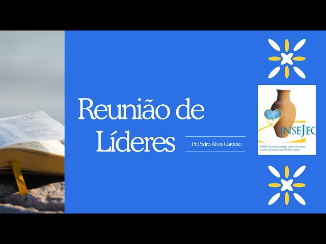 Reunião dos Lideres - Pr. Pedro - 22/02/2026