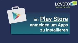 Levato.de Im Google Play Store Anmelden Um Apps Zu Installieren. So Gehts