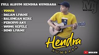 FULL ALBUM HENDRA KUMBARA
