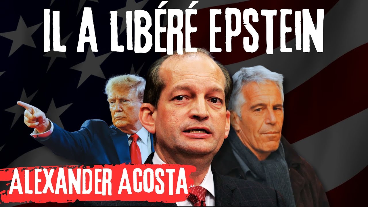 ALEXANDER ACOSTA : Il a libéré Epstein - #justice