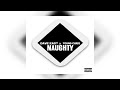 Dave East x Young Chris - Naughty (New Official Audio)