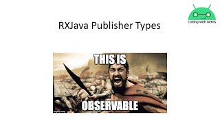 Famous RXJava Observables part 1 | publisher types Wealth