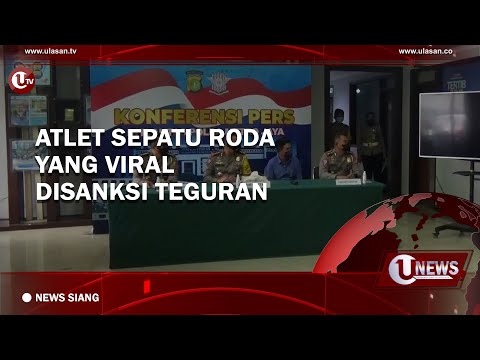 ATLET SEPATU RODA YANG VIRAL DISANKSI TEGURAN | U-NEWS