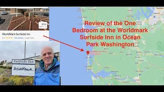 Review of the one bedroom Worldmark Surfside in Ocean Park Washington