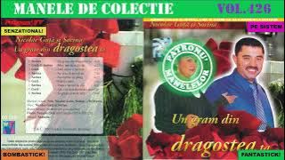 426 - Manele de colectie - Nicolae Guta si Sorina Vol.4 - Un gram din dragostea ta (2004)