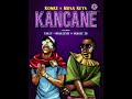 kancane - Musa Keys & Konke ft. Chley , Nkulee501 Skroef 28 (official audio) 2022