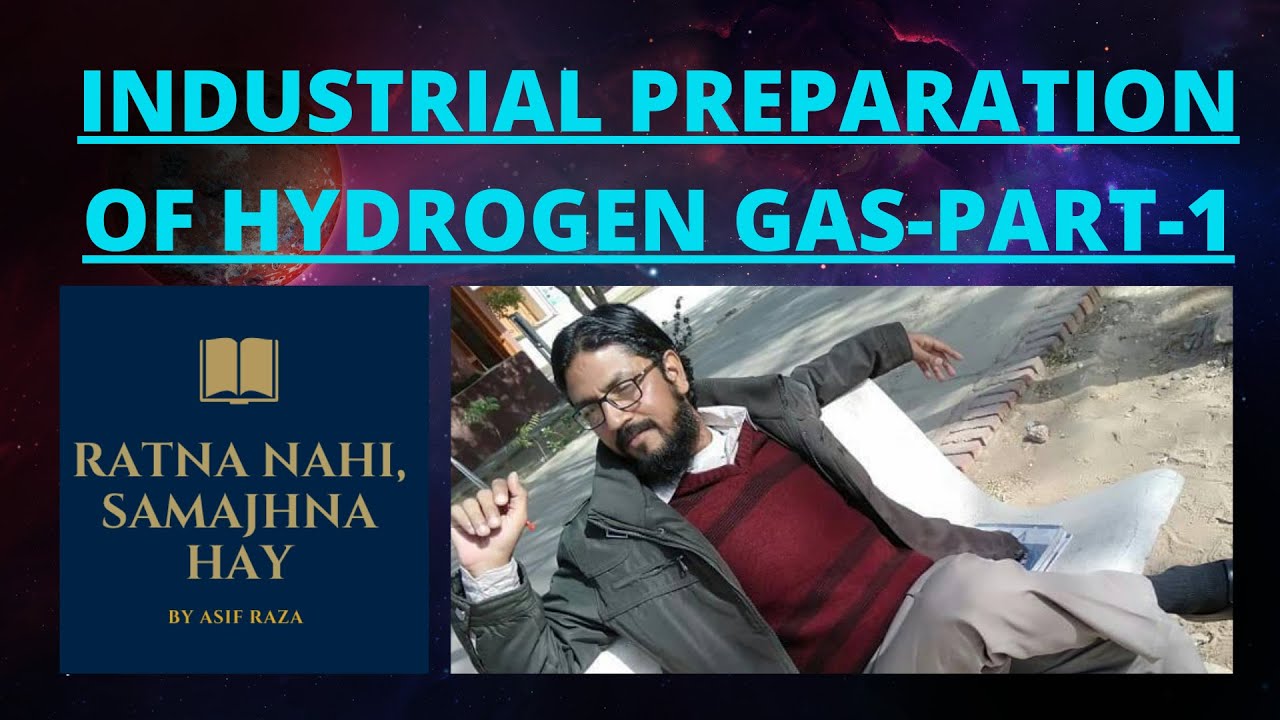 INDUSTRIAL PREPARATION OF HYDROGEN PART 1 YouTube