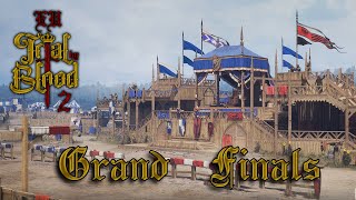 The Grand Finals | EU Trial By Blood 2 | Chivalry 2 Tournament