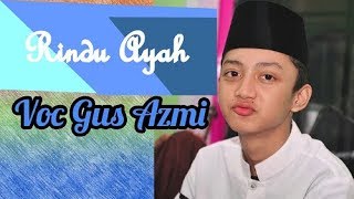 Gus Azmi Bikin Mrinding (AYAH) // Syubbanul Muslimin