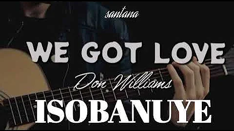 Don Williams_we got love isobanuye mukinyarwanda