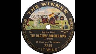 The Ragtime Soldier Man sung by H. Cove and T. Jackson, Winner 2255 C1913