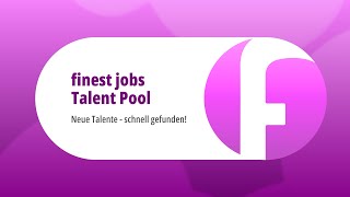finest jobs - Recruiting via Talent Pool