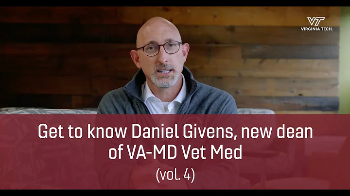 Get to know Daniel Givens, new dean of VA-MD Vet M...