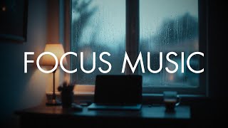 Focus Music for Productivity Sessions | Study Music Background Playlist | Deep Work Concentration Mu