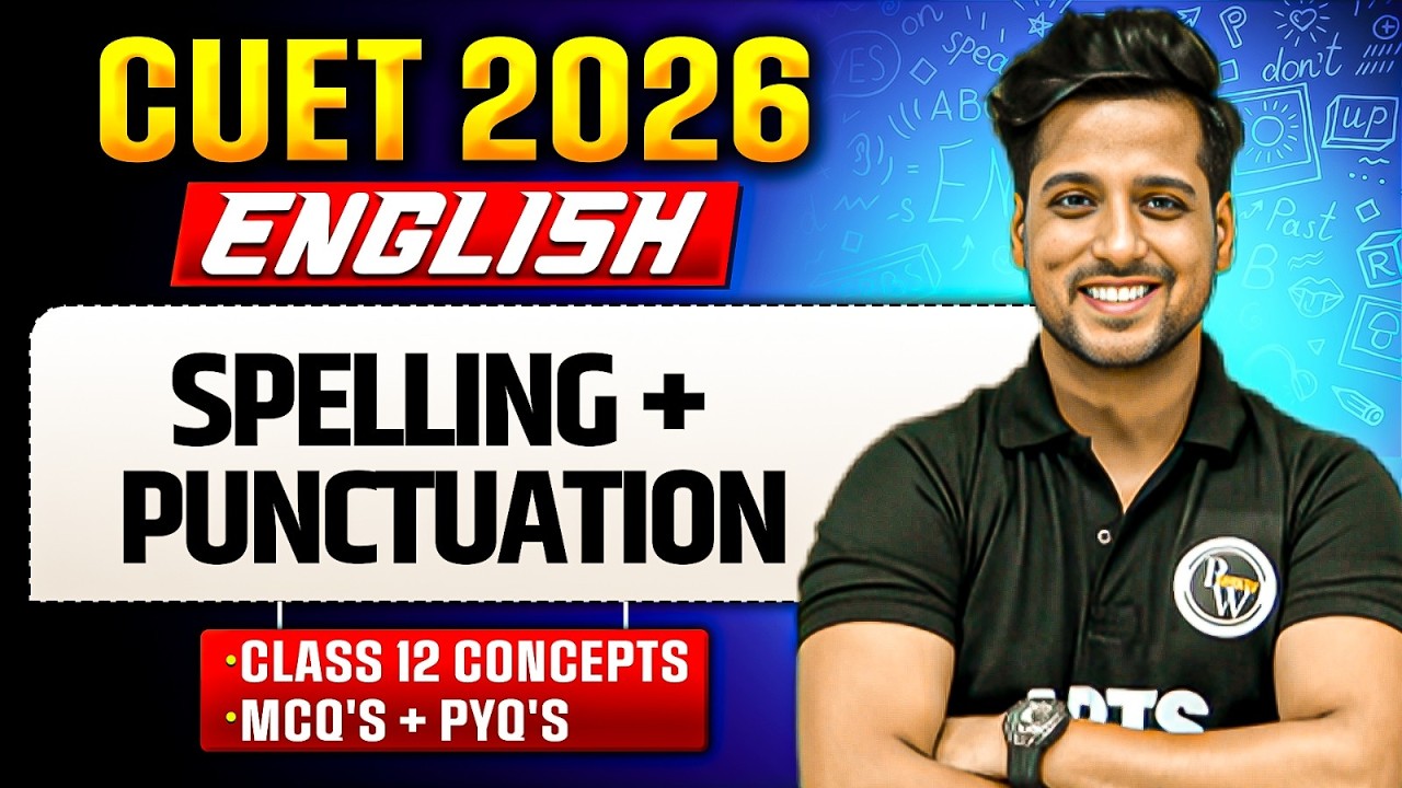 CUET 2026 | English Spelling + Punctuation | CUET 2026 English Spelling + Punctuation | MCQ + PYQ's