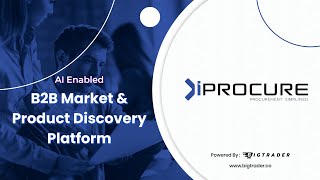 iProcure.ai - B2B Market & Product Discovery Platform | Procurement JUST Got Easier with IPROCURE AI