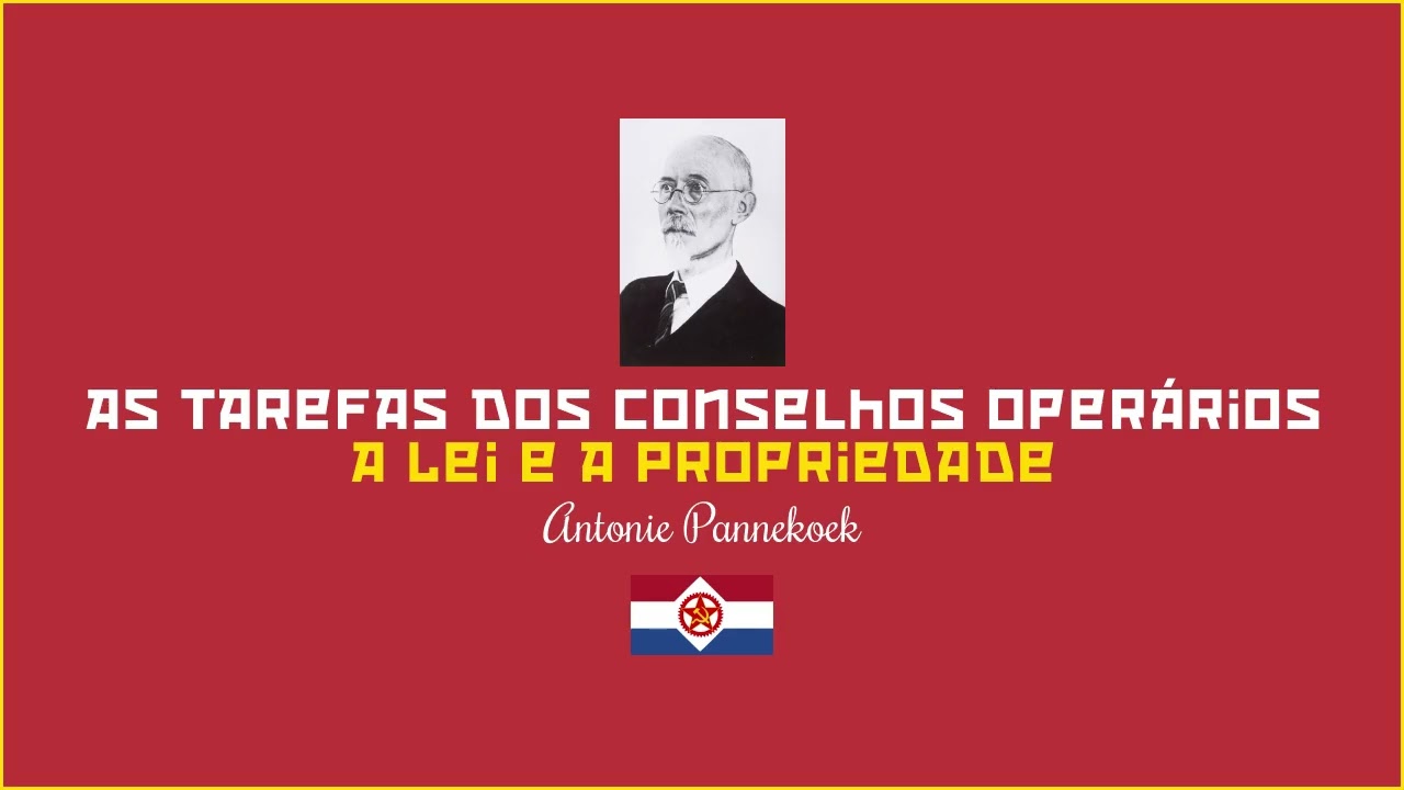 As Tarefas dos Conselhos Operários - 2. A Lei e a Propriedade