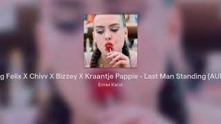 Yung Felix X Chivv X Bizzey X Kraantje Pappie - Last Man Standing (AUDIO)