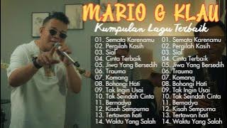 MARIO G KLAU Full Album - Kumpulan Lagu Terbaru MARIO G KLAU 2024