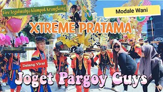 Dalang XTreme Pratama Joget Pargoy Modale Wani Live Tegalmulya Klampok Krangkeng