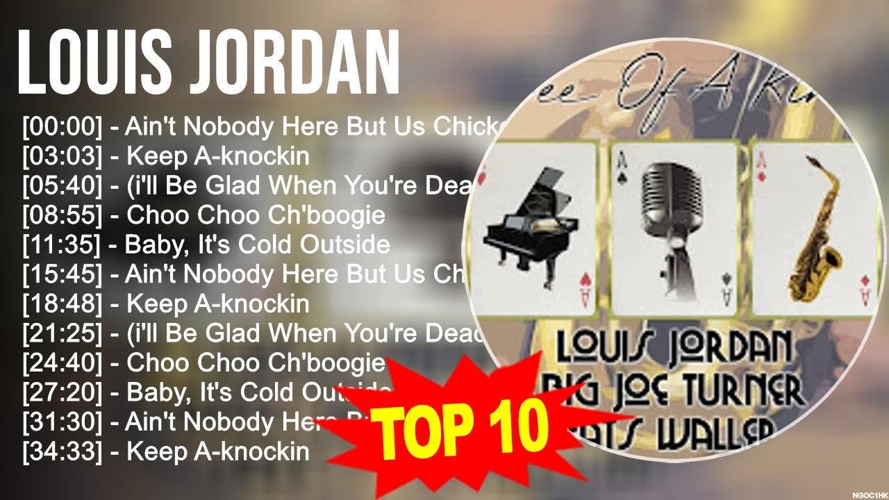 L.o.u.i.s J.o.r.d.a.n Greatest Hits ~ Top 100 Artists To Listen in 2023