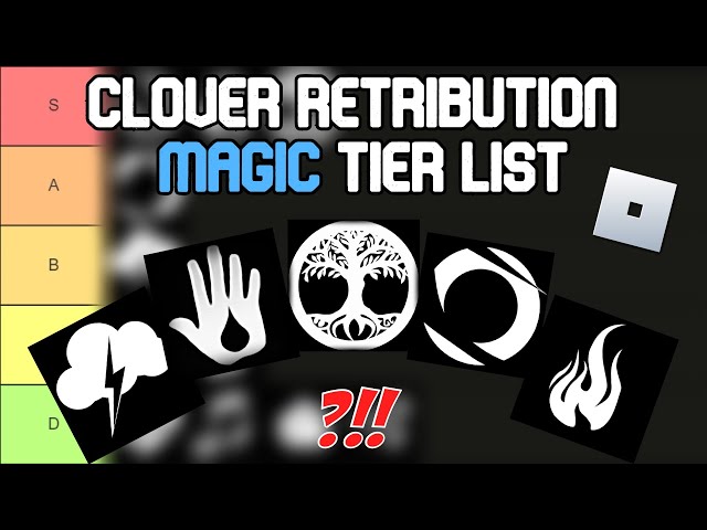 Clover Retribution Tier List – All Magic Abilities Ranked – Gamezebo