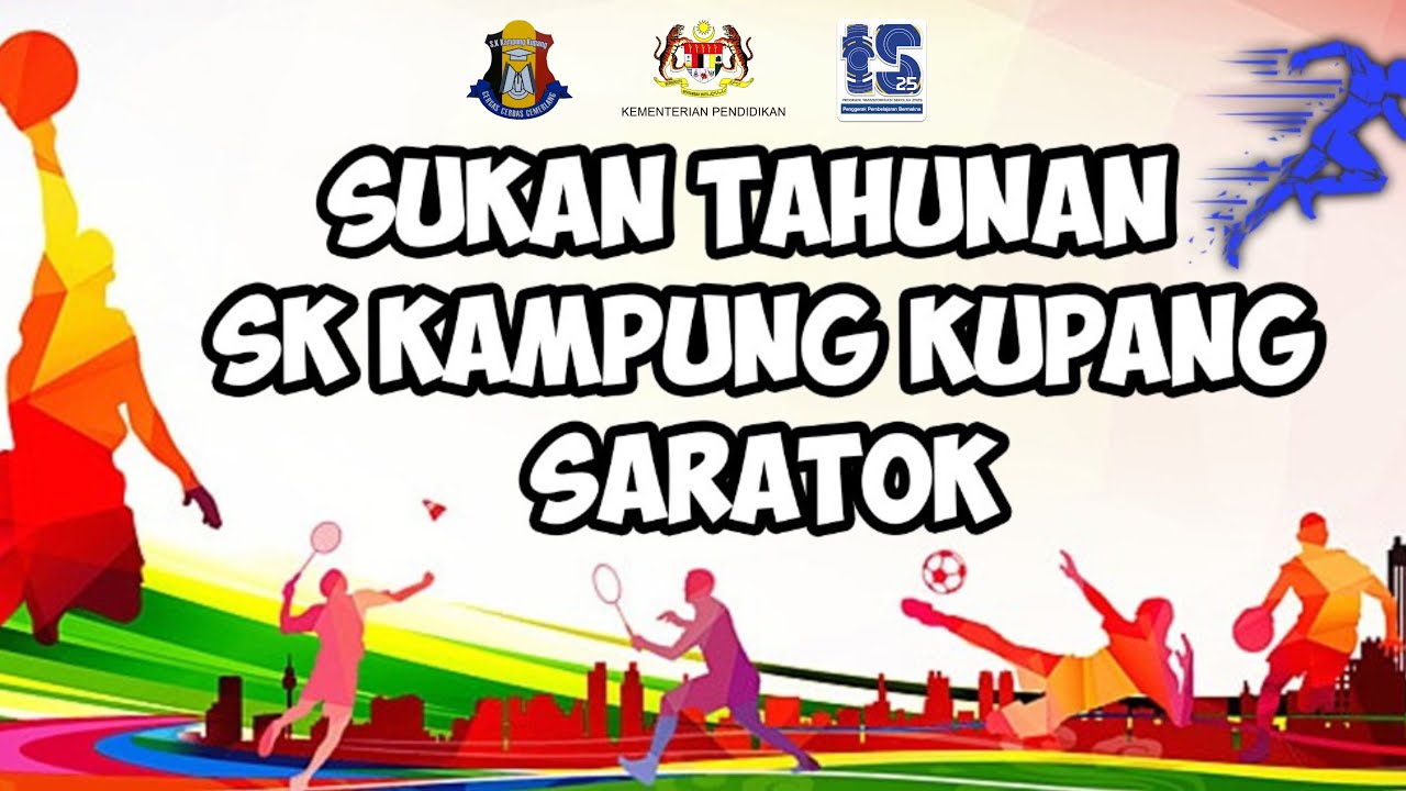 KEJOHANAN SUKAN TAHUNAN SK KAMPUNG KUPANG 2023