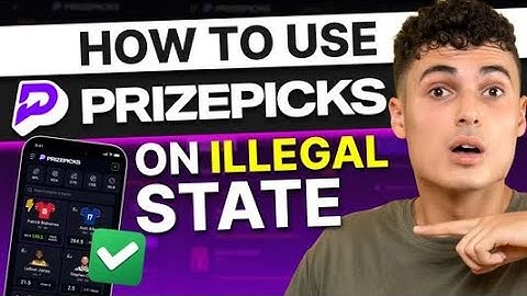 How to Access Prizepicks from Anywhere - Access Prizepicks on Illegal State