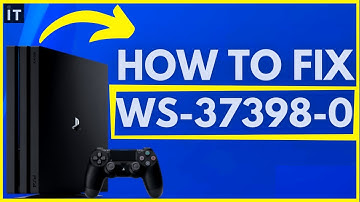 HOW TO FIX PS4 ERROR CODE WS-37398-0 (Easy Method)