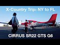 Cross Country Flight NY to FL in a Cirrus SR22 G6 - Fly Your Own Private Plane