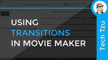 How to use Transitions in Movie Maker