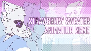 Strawberry Sweater - Animation Meme [Happy Birthday @sashley ]