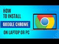 How to download & install Google chrome on Laptop or PC