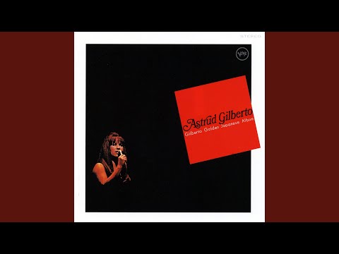 Putar Love And Grief - Astrud Gilberto