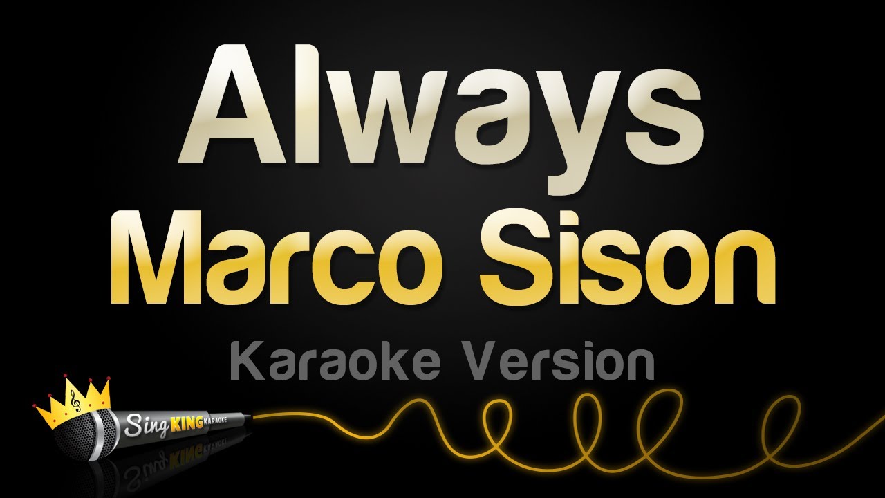 Marco Sison - Always (Karaoke Version) Marco Sison - Always (Karaoke Version)
