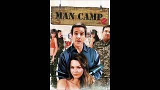 Man Camp (2013) OST - [Opening Theme] "Man Up"