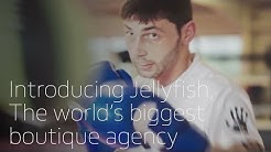 Introducing Jellyfish - The world's biggest boutique agency
