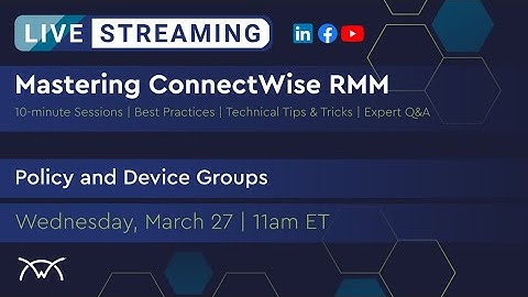 Mastering RMM | Policy and Device Groups