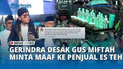 Gerindra Desak Gus Miftah Minta Maaf usai Hina Penjual Es Teh saat Pengajian di Magelang