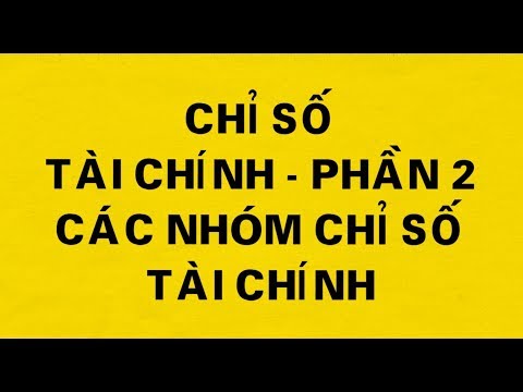 Video: Cách Phân Tích Tình Trạng Tài Chính Của Bạn