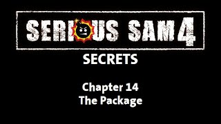 Serious Sam 4 Secrets - Chapter 14: The Package