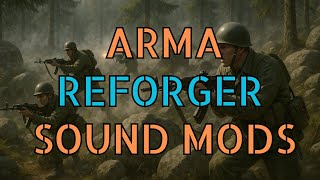 Arma Reforger Sound Mods