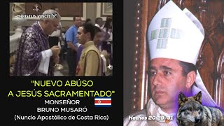Play video: 🇨🇷BRUNO MUSARÓ ¡ATÁQUE A JESÚS SACRAMENTADO! #fé #eucaristía #shorts #jesus #news