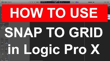HOW TO USE THE SNAP FUNCTION : In Logic Pro X