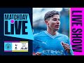 KING, LESCOTT &amp; ROBINSON IN A STAR-STUDDED MATCHDAY LIVE | Man City v Tottenham